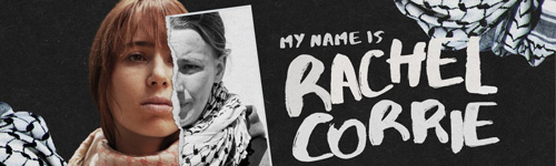 My Name Is Rachel Corrie